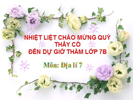 Bài giảng môn Địa lí Lớp 7 - Chương IV: Môi trường đới lạnh. Hoạt động kinh tế của con người ở đới lạnh - Bài 21: Môi trường đới lạnh