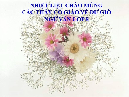 Bài giảng môn Ngữ văn Lớp 8 - Bài: Ôn dịch, thuốc lá