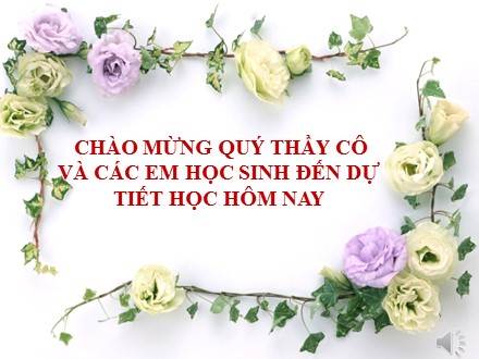 Bài giảng môn Ngữ văn Lớp 9 - Tiết 49, 50: Đoàn thuyền đánh cá (Huy Cận)