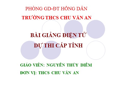 Bài giảng môn Ngữ văn Lớp 9 - Tiết 66: Văn bản: Lặng lẽ Sa Pa (Nguyễn Thành Long) - Trường THCS Chu Văn An
