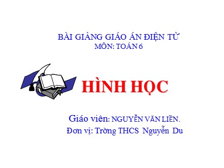 Bài giảng môn Toán Lớp 6 - Chương II: Góc - Bài 1: Nửa mặt phẳng - Trường THCS Nguyễn Du