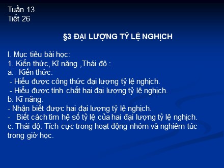 Bài giảng môn Toán Lớp 6 - Tuần 13, Tiết 26: Đại lượng tỷ lệ nghịch