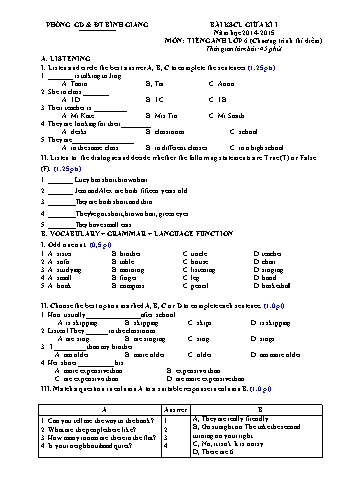 Bài khảo sát chất lượng giữa kì I môn Tiếng Anh Lớp 6 (Chương trình thí điểm) - Năm học 2014-2015 - Phòng GD&ĐT Bình Giang (Có đáp án)