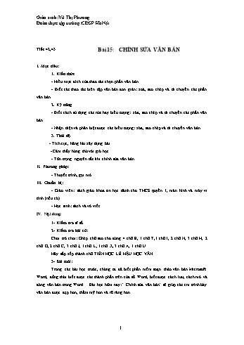 Giáo án môn Tin học Lớp 6 - Tiết 42+43, Bài 15: Chỉnh sửa văn bản - Vũ Thị Phương