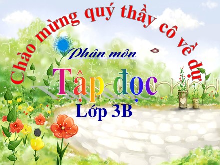 Bài giảng môn Tập đọc Lớp 3 - Bài: Lời kêu gọi toàn dân tập thể dục (Hồ Chí Minh)