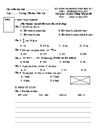 Bài kiểm tra định kì cuối học kì I môn Toán Lớp 3 - Năm học 2012-2013 - Trường Tiểu học Vĩnh Tuy (Có đáp án)