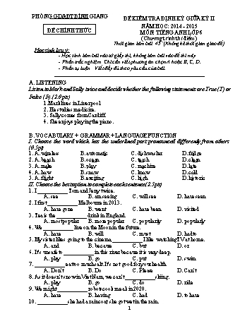 Đề kiểm tra định kỳ giữa kỳ II môn Tiếng Anh Lớp 6 (Chương trình thí điểm) - Năm học 2014-2015 - Phòng GD&ĐT Bình Giang (Có đáp án)