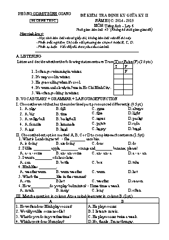 Đề kiểm tra định kỳ giữa kỳ II môn Tiếng Anh Lớp 6 - Năm học 2014-2015 - Phòng GD&ĐT Bình Giang (Có đáp án)