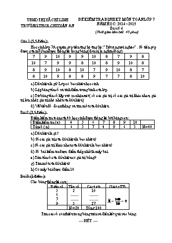 Đề kiểm tra định kỳ môn Toán Lớp 7 - Năm học 2014-2015 - Trường THCS Chu Văn An - Bài số 4 (Kèm hướng dẫn chấm)