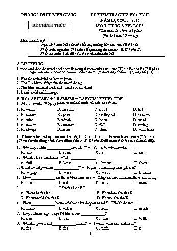 Đề kiểm tra giữa học kỳ II môn Tiếng Anh Lớp 6 - Năm học 2015-2016 - Phòng GD&ĐT Bình Giang (Có đáp án)