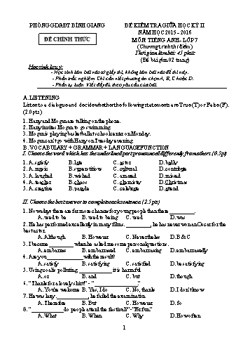 Đề kiểm tra giữa học kỳ II môn Tiếng Anh Lớp 7 (Chương trình thí điểm) - Năm học 2015-2016 - Phòng GD&ĐT Bình Giang (Có đáp án)