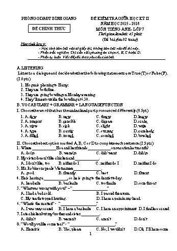 Đề kiểm tra giữa học kỳ II môn Tiếng Anh Lớp 7 - Năm học 2015-2016 - Phòng GD&ĐT Bình Giang (Có đáp án)