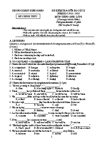 Đề kiểm tra giữa học kỳ II môn Tiếng Anh Lớp 8 (Chương trình thí điểm) - Năm học 2015-2016 - Phòng GD&ĐT Bình Giang (Có đáp án)