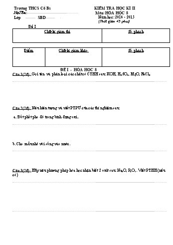 Đề kiểm tra học kì II môn Hóa học Lớp 8 - Năm học 2014-2015 - Trường THCS Cổ Bì (Có đáp án)