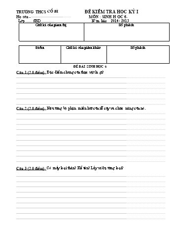 Đề kiểm tra học kỳ I môn Sinh học Lớp 6 - Năm học 2014- 2015 - Trường THCS Cổ Bì (Có đáp án)