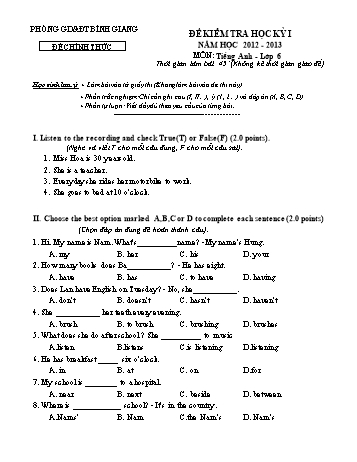 Đề kiểm tra học kỳ I môn Tiếng Anh Lớp 6 - Năm học 2012-2013 - Phòng GD&ĐT Bình Giang (Có đáp án)