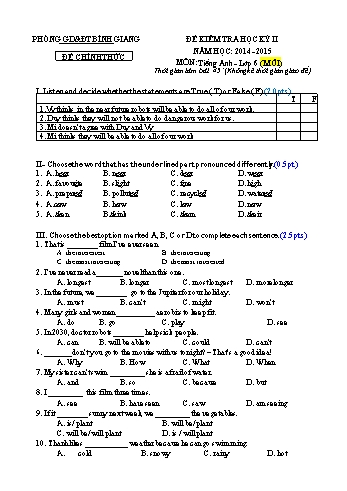 Đề kiểm tra học kỳ II môn Tiếng Anh Lớp 6 - Năm học 2014-2015 - Phòng GD&ĐT Bình Giang (Có đáp án)