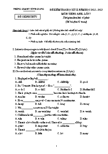 Đề kiểm tra học kỳ II môn Tiếng Anh Lớp 7 - Năm học 2012-2013 - Phòng GD&ĐT Bình Giang (Kèm hướng dẫn chấm và biểu điểm)