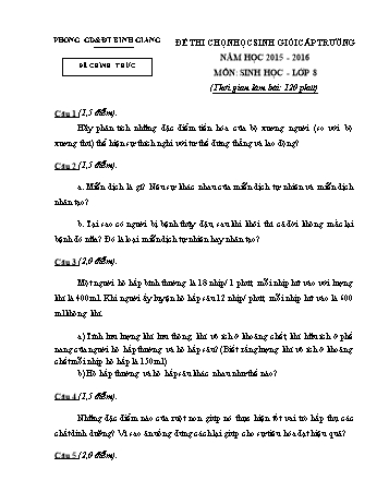 Đề thi chọn học sinh giỏi cấp trường môn Sinh học Lớp 8 - Năm học 2015-2016 (Có đáp án)