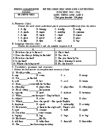 Đề thi chọn học sinh giỏi cấp trường môn Tiếng Anh 6 - Năm học 2013-2014 - Phòng GD&ĐT Bình Giang (Có đáp án)
