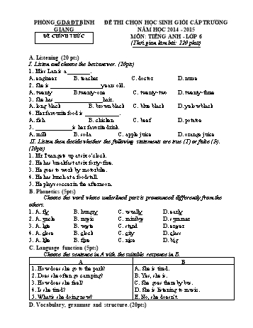 Đề thi chọn học sinh giỏi cấp trường môn Tiếng Anh 6 - Năm học 2014-2015 - Phòng GD&ĐT Bình Giang (Có đáp án)