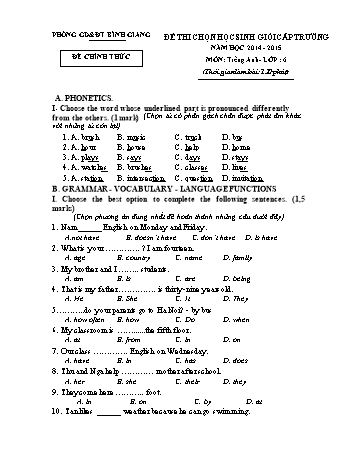 Đề thi chọn học sinh giỏi cấp trường môn Tiếng Anh Lớp 6 - Năm học 2014-2015 - Phòng GD&ĐT Bình Giang (Kèm hướng dẫn chấm)
