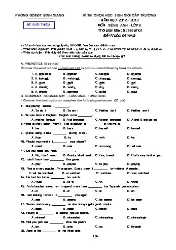 Đề thi chọn học sinh giỏi cấp trường môn Tiếng Anh Lớp 8 - Năm học 2012-2013 - Phòng GD&ĐT Bình Giang (Có đáp án và biểu điểm)