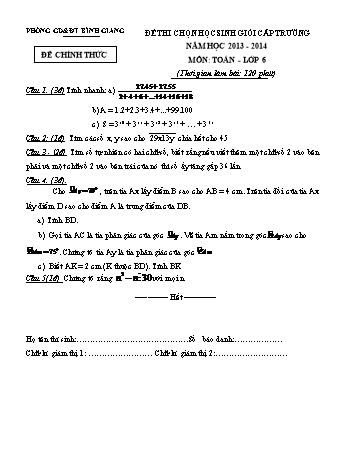 Đề thi chọn học sinh giỏi cấp trường môn Toán Lớp 6 - Năm học 2013-2014 - Phòng GD&ĐT Bình Giang (Có đáp án)