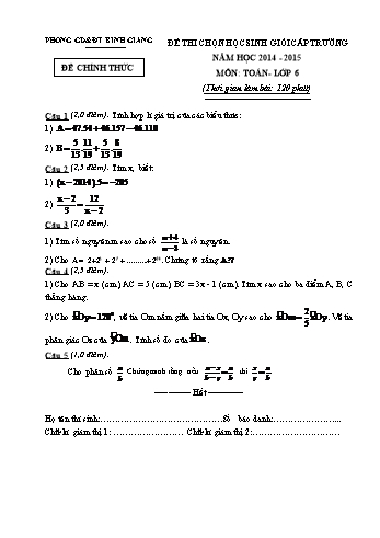 Đề thi chọn học sinh giỏi cấp trường môn Toán Lớp 6 - Năm học 2014-2015 - Phòng GD&ĐT Bình Giang (Có hướng dẫn chấm)