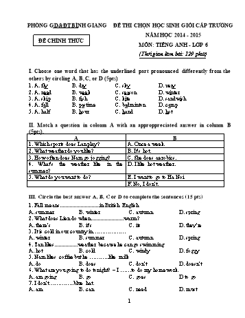 Đề thi học sinh giỏi cấp trường môn Tiếng Anh Lớp 6 - Năm học 2014-2015 - Phòng GD&ĐT Bình Giang (Có đáp án)