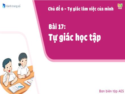 Bài giảng Đạo đức Khối 1 - Bài 17: Tự giác học tập