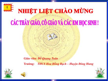 Bài giảng Lịch sử 7 - Chủ đề: Đại việt dưới thời nhà Trần (Thế kỉ XIII-XIV) (Tiết 1) - Đỗ Quang Tuân