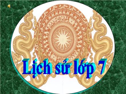 Bài giảng Lịch sử 7 - Tiết 46, Bài 22: Sự suy yếu của nhà nước phong kiến tập quyền (Thế kỉ XVI-XVIII) - Lê Thọ Đạt