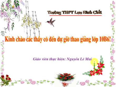 Bài giảng Lịch sử 7 - Tiết 5, Bài 4: Trung Quốc thời phong kiến (Tiết 2) - Nguyễn Lê Mai