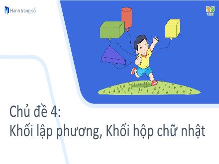 Bài giảng môn Toán Lớp 1 - Bài 14: Khối lập phương, khối hộp chữ nhật (Tiết 1)