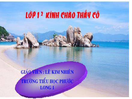 Bài giảng môn Toán Lớp 1 - Bài 15: Vị trí, định hướng trong không gian - Lê Kim Nhiên