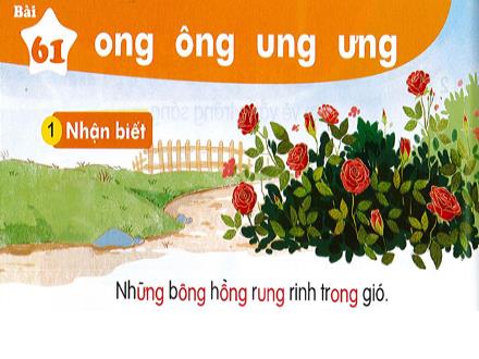 Bài giảng Tiếng Việt Khối 1 - Bài 61: Ong, ông, ung, ưng