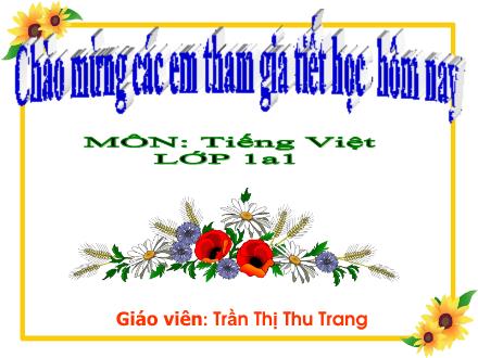 Bài giảng Tiếng Việt Lớp 1 - Bài 57: Anh, ênh, inh - Trần Thị Thu Trang