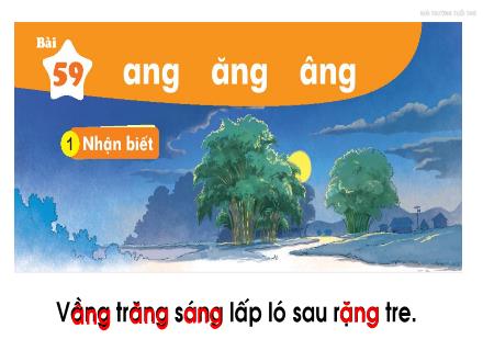 Bài giảng Tiếng Việt Lớp 1 - Bài 59: Ang, ăng, âng