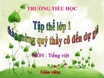 Bài giảng Tiếng Việt Lớp 1 (Cánh diều) - Bài 12: G, h (Tiết 2) - Năm học 2020-2021