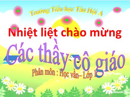 Bài giảng Tiếng Việt Lớp 1 (Cánh diều) - Bài 37: Học vần Ăm, ăp - Trường TH Tân Hội A