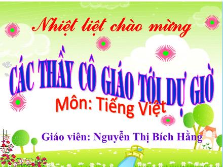 Bài giảng Tiếng Việt Lớp 1 (Cánh diều) - Bài 43: Im, ip - Nguyễn Thị Bích Hằng