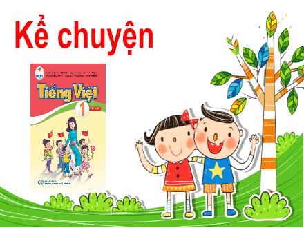 Bài giảng Tiếng Việt Lớp 1 (Cánh diều) - Bài 50: Kể chuyện Vịt và Sơn ca - Năm học 2020-2021