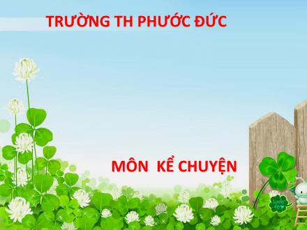 Bài giảng Tiếng Việt Lớp 1 (Cánh diều) - Bài 86: Kể chuyện Cô bé và con gấu - Trường TH Phước Đức