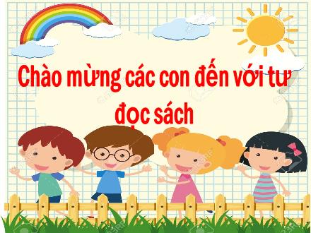 Bài giảng Tiếng Việt Lớp 1 (Cánh diều) - Chủ điểm trường học 2 - Bài: Đọc sách về kiến thức kĩ năng sống