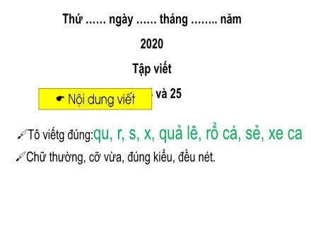 Bài giảng Tiếng Việt Lớp 1 (Cánh diều) - Tập viết: Qu, r, s, x, quả lê, rổ cá, sẻ, xe ca - Năm học 2020-2021