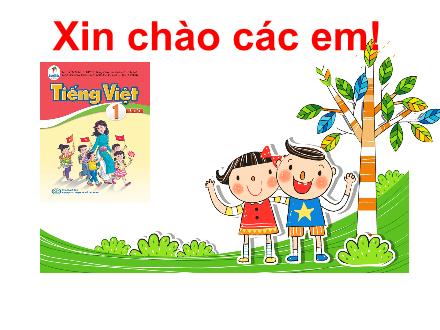 Bài giảng Tiếng Việt Lớp 1 (Cánh diều) - Tuần 5: Kể chuyện Kiến và bồ câu - Năm học 2020-2021