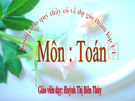 Bài giảng Toán Khối 1 - Bài: Số 0 trong phép trừ - Huỳnh Thị Biên Thùy