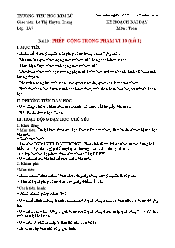 Giáo án Toán Lớp 1 - Bài 10: Phép cộng trong phạm vi 10 (Tiết 1) - Lê Thị Huyền Trang