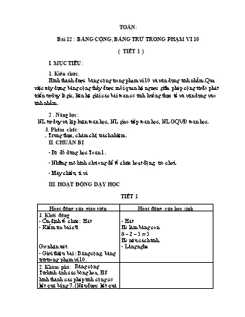 Giáo án Toán Lớp 1 - Bài 12: Bảng cộng bảng trừ trong phạm vi 10 (3 tiết)